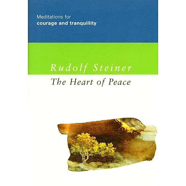 The Heart of Peace, Rudolf Steiner