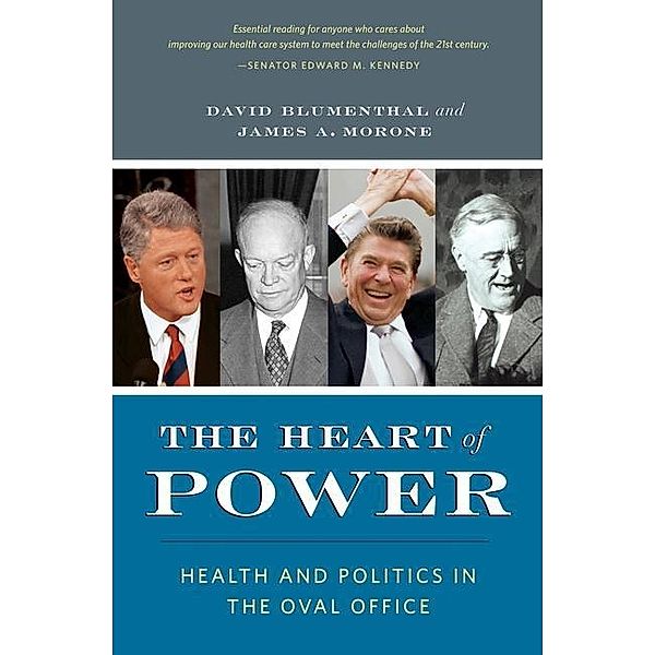 The Heart of Power, With a New Preface, David Blumenthal, James Morone