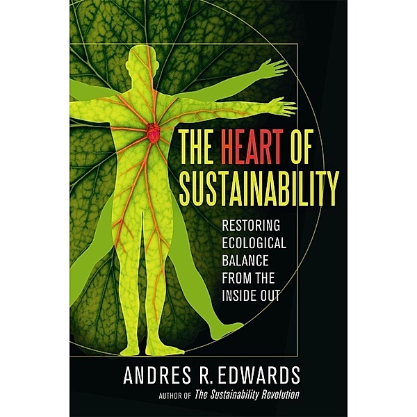 The Heart of Sustainability, Andres R. Edwards