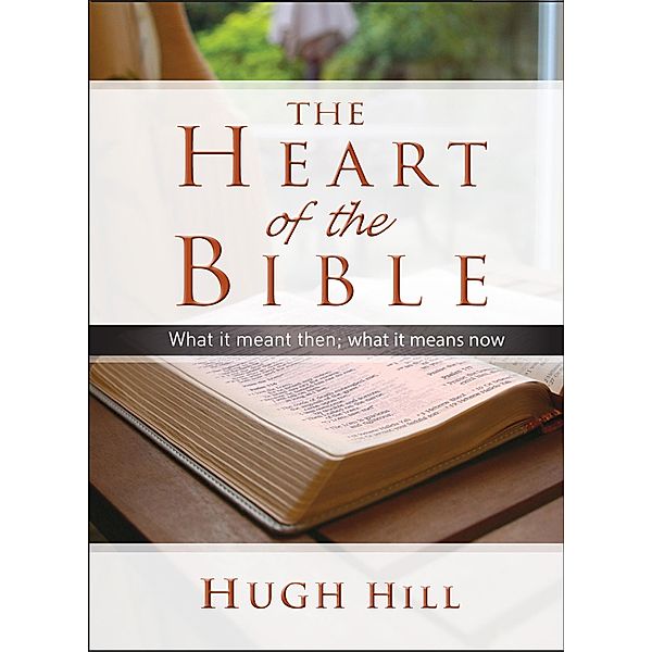 The Heart of the Bible, Hugh Hill