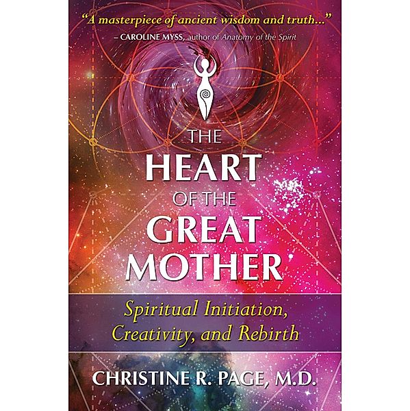 The Heart of the Great Mother, Christine R. Page