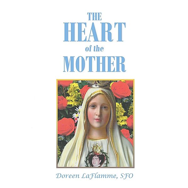 The Heart of the Mother, Doreen Laflamme