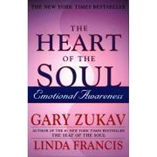 The Heart of the Soul, Gary Zukav, Linda Francis