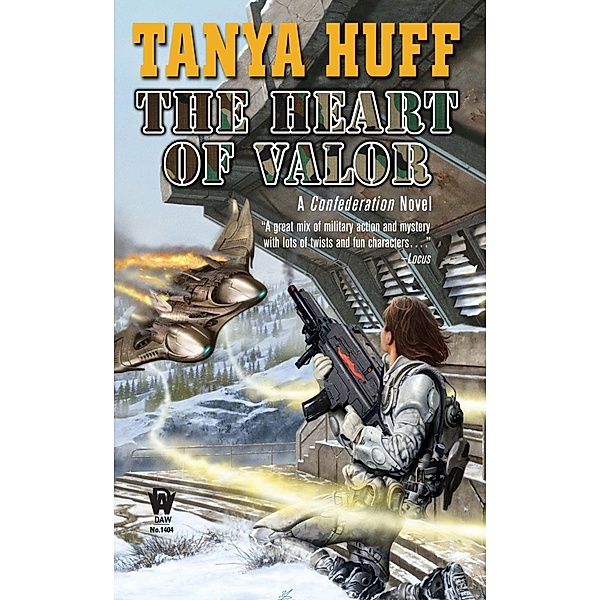 The Heart of Valor / Valor Novel Bd.3, Tanya Huff