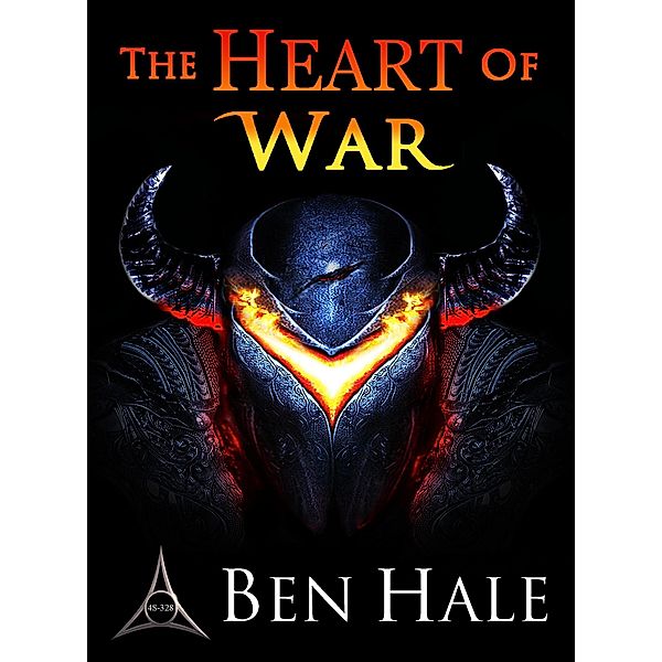 The Heart of War (The Warsworn, #3) / The Warsworn, Ben Hale