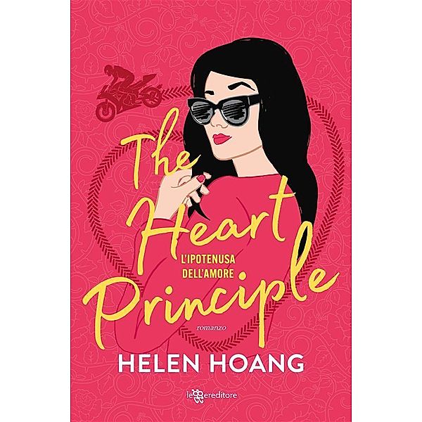 The Heart Principle. L'ipotenusa dell'amore, Helen Hoang