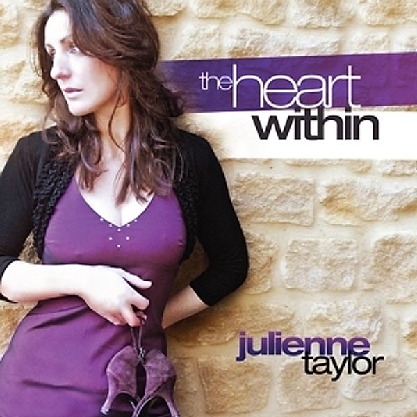 The Heart Within (HQCD), Julienne Taylor