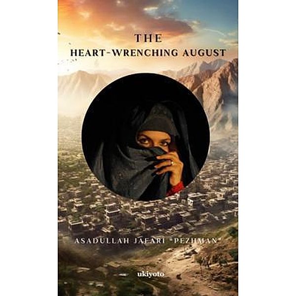 The Heart-Wrenching August, Asadullah Jafari "Pezhman"