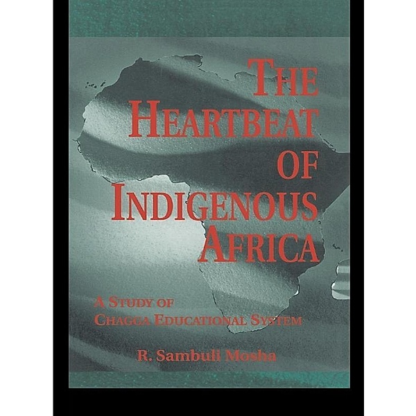 The Heartbeat of Indigenous Africa, R. Sambuli Mosha