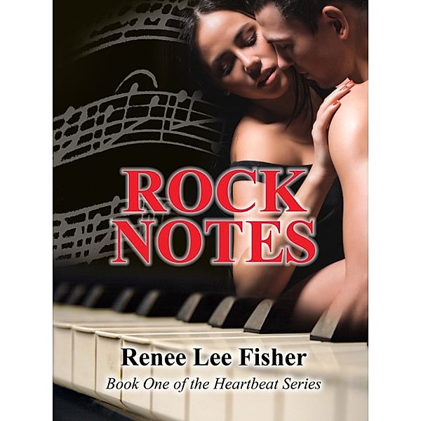 The Heartbeat Series: Rock Notes, Renee Lee Fisher