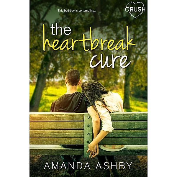 The Heartbreak Cure / Entangled: Crush, Amanda Ashby