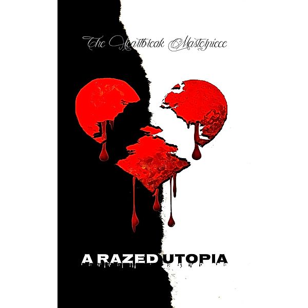 The Heartbreak Masterpiece: A Razed Utopia, Akiim Aeiat