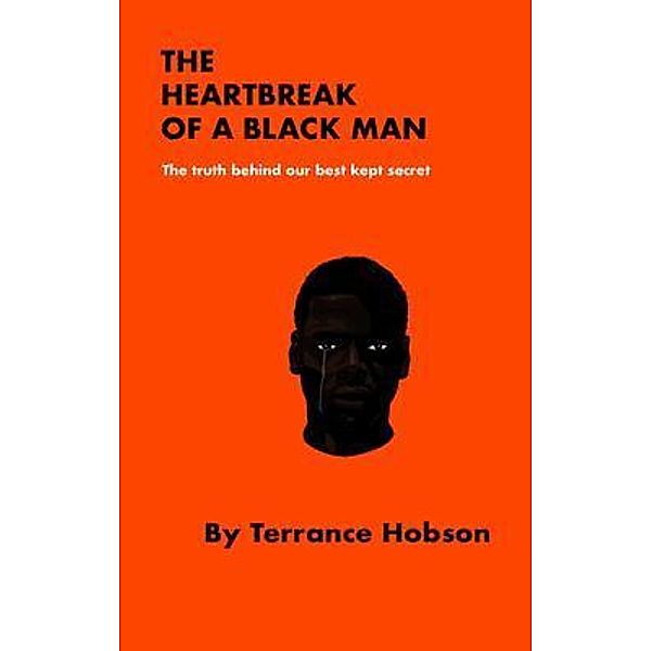 The Heartbreak of a Black Man, Terrance Hobson