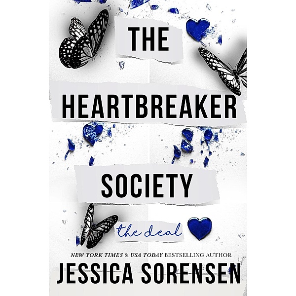The Heartbreaker Society: The Deal (The Heartbreaker Society, #1), Jessica Sorensen