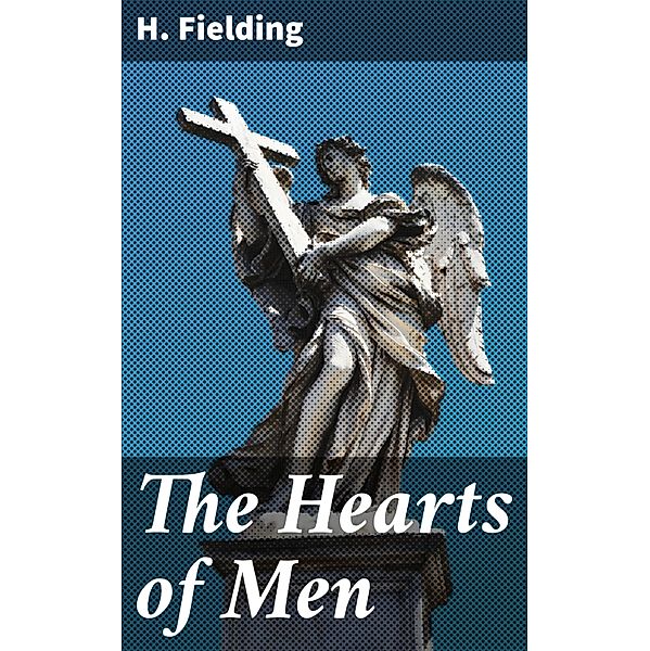 The Hearts of Men, H. Fielding