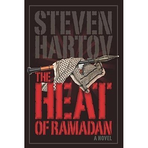 The Heat of Ramadan / West 26th street Press, Steven Hartov