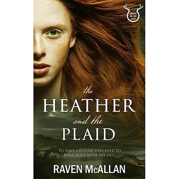The Heather and the Plaid / Castle on the Loch Bd.2, Raven Mcallan