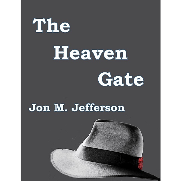 The Heaven Gate (Murder and Mayhem, #2) / Murder and Mayhem, Jon M. Jefferson