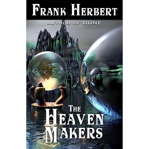 The Heaven Makers, Frank Herbert