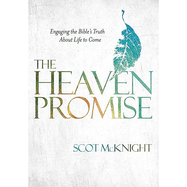 The Heaven Promise, Scot McKnight
