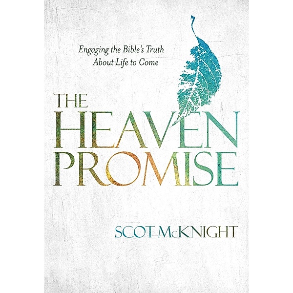 The Heaven Promise / WaterBrook, Scot McKnight