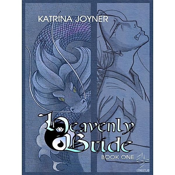 The Heavenly Bride Book 1, Katrina Joyner