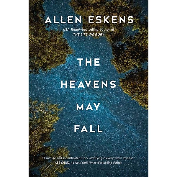 The Heavens May Fall, Allen Eskens