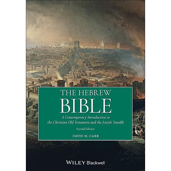 The Hebrew Bible, David M. Carr