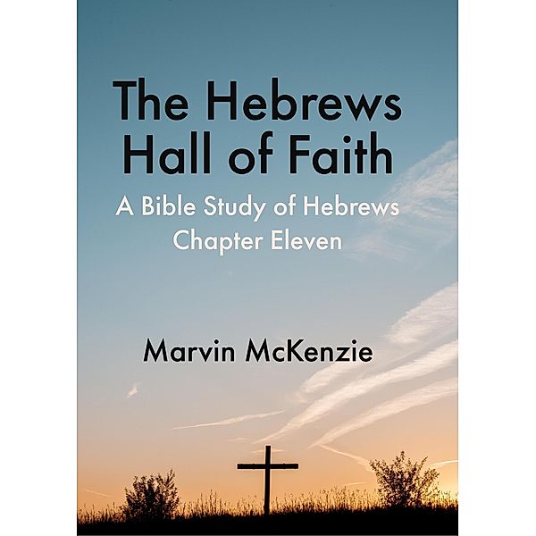 The Hebrews Hall of Faith, Marvin McKenzie