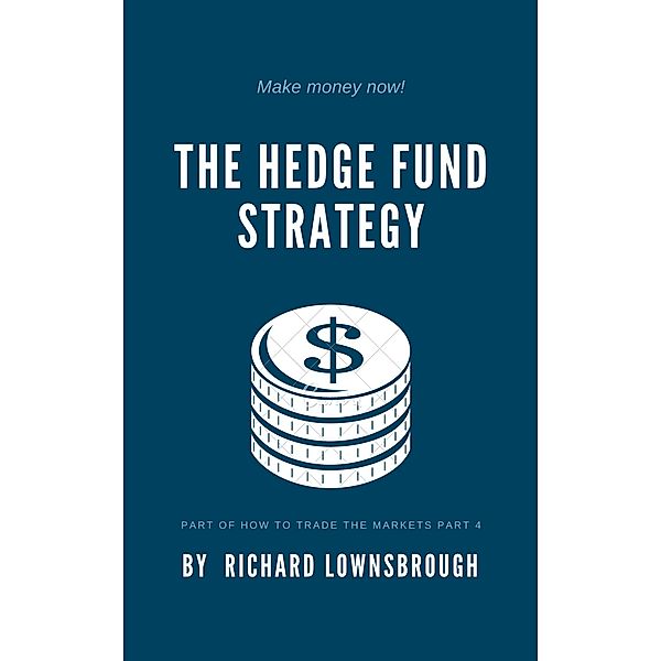 The Hedge Fund Strategy, Richard Lownsbrough