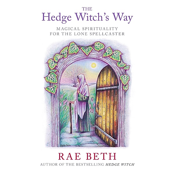 The Hedge Witch's Way, Rae Beth