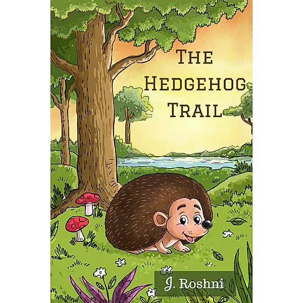 The Hedgehog Trail, J. Roshni