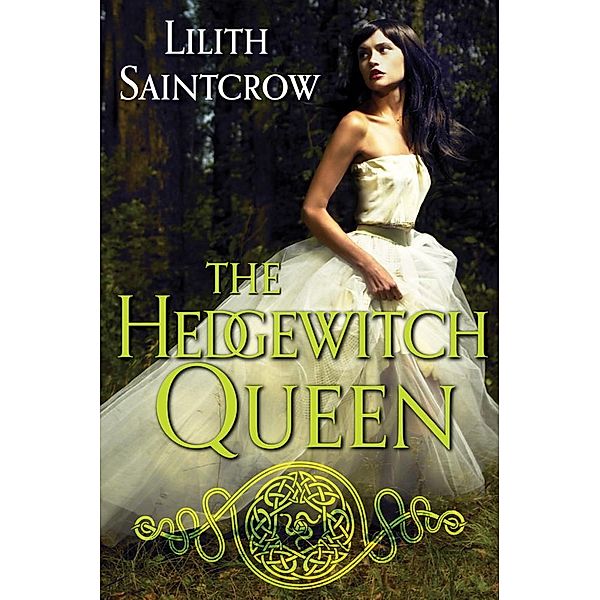 The Hedgewitch Queen / Romance of the Arquitaine Bd.1, Lilith Saintcrow