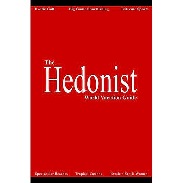 The Hedonist: World Bachelor Party Guide, Brett Tate
