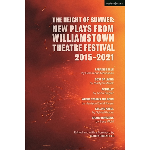 The Height of Summer: New Plays from Williamstown Theatre Festival 2015-2021, Martyna Majok, Anna Ziegler, Sylvia Khoury, Bess Wohl, Dominique Morisseau, Harrison David Rivers