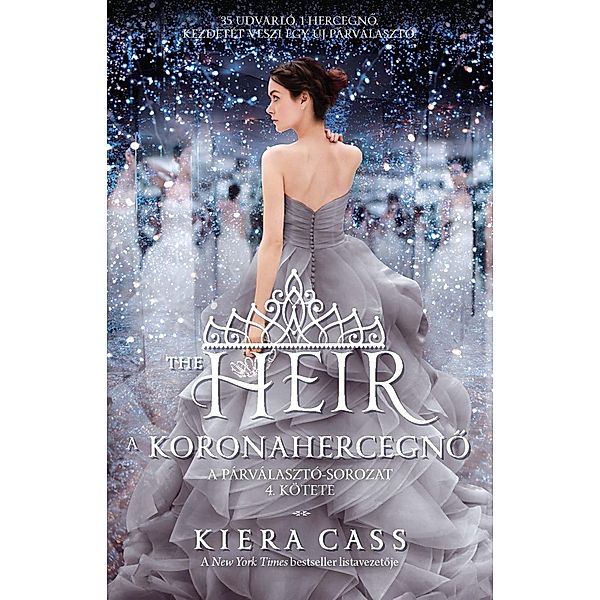 The Heir - A koronahercegno, Kiera Cass
