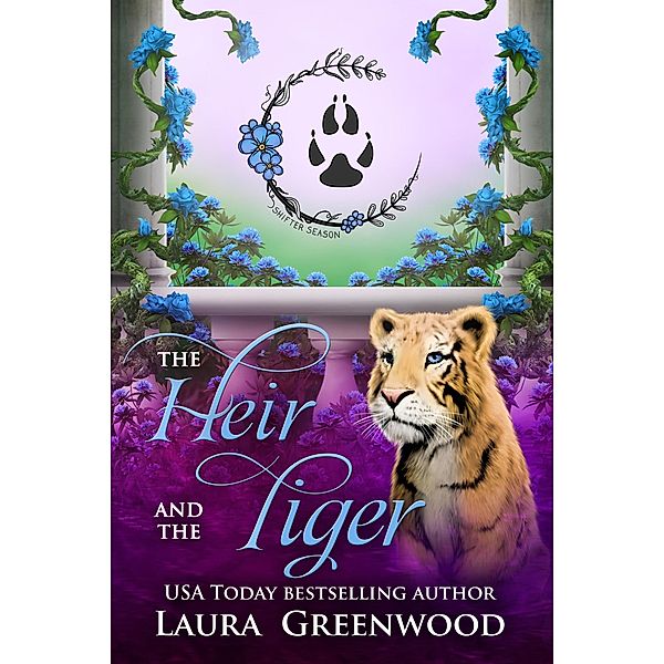 The Heir and the Tiger (The Shifter Season, #9.5) / The Shifter Season, Laura Greenwood