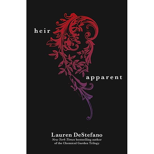 The Heir Apparent (A Novella), Lauren DeStefano