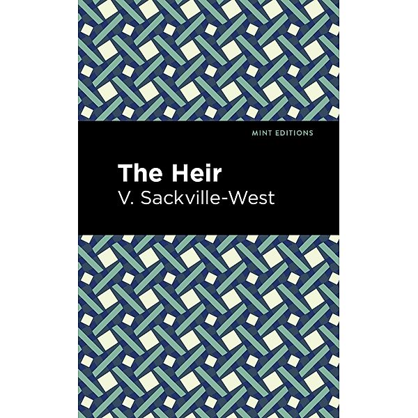 The Heir / Mint Editions (Reading With Pride), V. Sackville-West