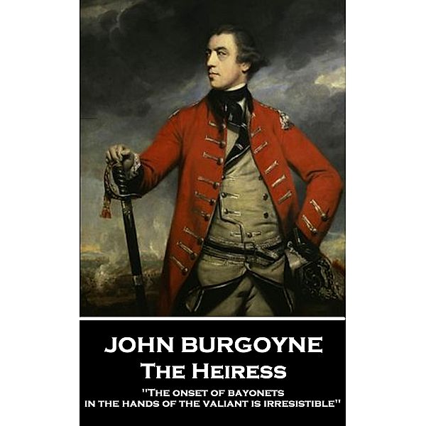 The Heiress, John Burgoyne