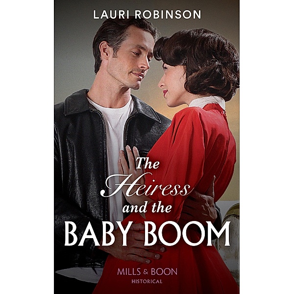 The Heiress And The Baby Boom (The Osterlund Saga, Book 2) (Mills & Boon Historical), Lauri Robinson