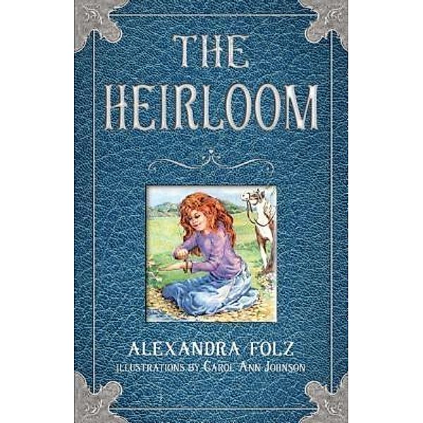The Heirloom, Alexandra Folz