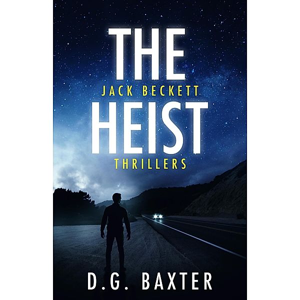The Heist, D. G. Baxter