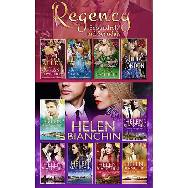 The Helen Bianchin And The Regency Scoundrels And Scandals Collections / Mills & Boon, Helen Bianchin, Louise Allen, Anna Campbell, Julia London