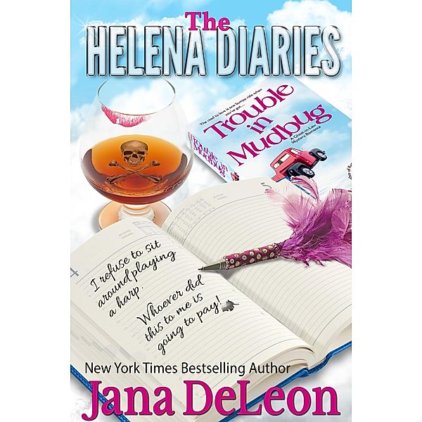 The Helena Diaries - Trouble in Mudbug (Ghost-in-Law Series, #7) / Ghost-in-Law Series, Jana DeLeon