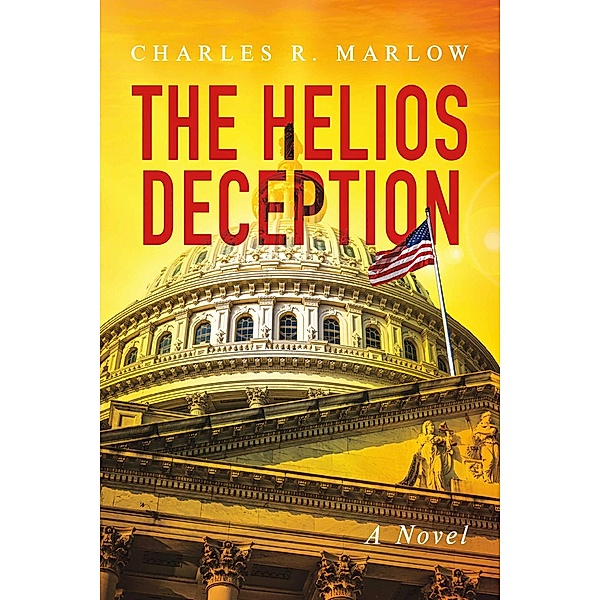 The Helios Deception, Charles R. Marlow