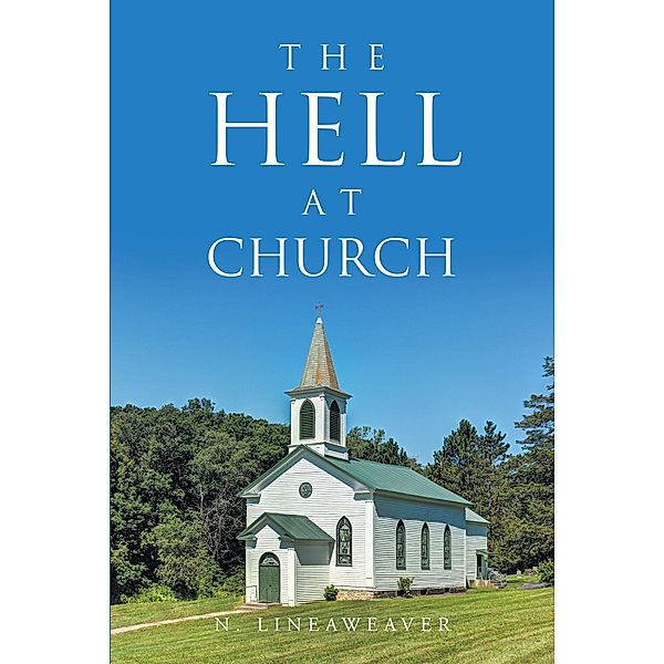 The Hell at Church, N. Lineaweaver