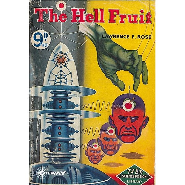 The Hell Fruit, John Russell Fearn, Laurence F. Rose