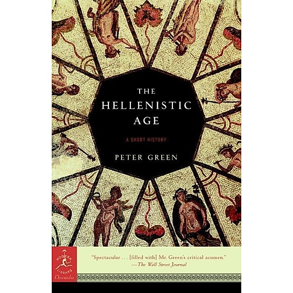 The Hellenistic Age / Modern Library Chronicles Bd.27, Peter Green