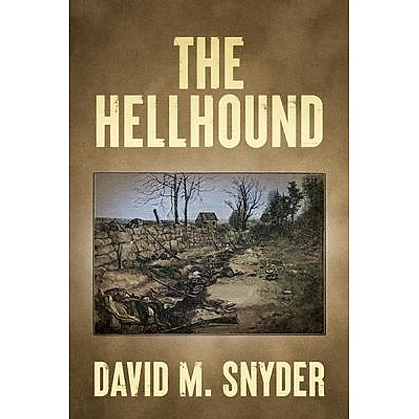 The Hellhound, David M. Snyder